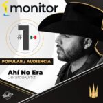 Gerardo Ortiz alcanza la posición #1 en el chart Popular de Monitor Latino en México con su sencillo “Ahí No Era”