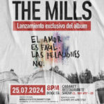 THE MILLS anuncia el lanzamiento de su nuevo álbum «EL AMOR ES FÁCIL, LAS RELACIONES NO» con  un concierto exclusivo para sus fans