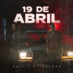 CALI Y EL DANDEE LANZA EL VIDEO Y CANCIÓN “19 DE ABRIL”, EL SEGUNDO CAPÍTULO DE SU CORTOMETRAJE.