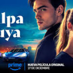 Prime Video revela el tráiler oficial de la película Culpa tuya