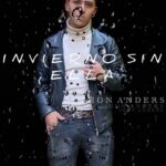 JHON ANDERS ESTÁ DE ESTRENO CON SU   “INVIERNO SIN ELLA”