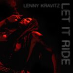 LENNY KRAVITZ DIRIGIÓ SU NUEVO Y SENSUAL VIDEOCLIP «LET IT RIDE»