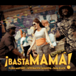 FLORA MARTÍNEZ, INTEGRACIÓN CASANOVA  Y PANA BLACK DETONAN LA «BOMBA»  MUSICAL «¡BASTA MAMÁ!», PRODUCIDA POR  JOSÉ REINOSO.