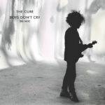 THE CURE ANUNCIA SU EP «BOYS DON’T CRY (86 MIX)».