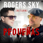Rogers Sky relanza “Pequeñas Cosas” en una versión renovada que fusiona merengue y electro pop