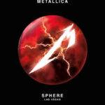 METALLICA ANUNCIA «LIFE BURNS FASTER LIVE AT SPHERE» SU RESIDENCIA EN LAS VEGAS.