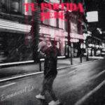 EMMANUEL LV PRESENTA “TU PARTIDA BEBÉ”, UN REGGAETÓN DE DESPECHO QUE TRANSFORMA EL DOLOR EN FUERZA.