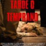 LLEGA AL CINE COLOMBIANO EL THRILLER PSICOLÓGICO “TARDE O TEMPRANO”LA ÓPERA PRIMA DEL DIRECTOR JUAN PABLO CHAJIN.