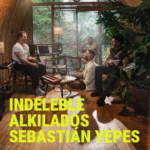 ALKILADOS Y SEBASTIÁN YEPES REINTERPRETAN ‘INDELEBLE’, CANCIÓN QUE MARCÓ TODA UNA GENERACIÓN