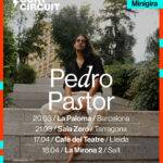 Pedro Pastor en concierto en Cataluña los meses de marzo y abril.