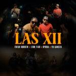 Fresh Bodden relanza “Las XII” junto a Lion Fyah y Kybba bajo AP Global Music y Alive Music.