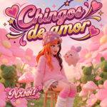 NXNNI REDEFINE EL ROMANCE CON SU NUEVO SENCILLO “CHINGOS DE AMOR”