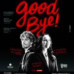 GOODBYE: cuando el adiós se convierte en una pregunta sobre la vida.