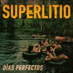 SUPERLITIO PRESENTA “DÍAS PERFECTOS”: UN MANIFIESTO SONORO CONTRA LA HIPERCONEXIÓN DIGITAL.