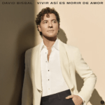 DAVID BISBAL PRESENTA “VIVIR ASÍ ES MORIR DE AMOR”, SU PODEROSA VISIÓN DE UN CLÁSICO ETERNO.