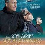 Daniel Sarcos, Yasmil Marrufo y Gilberto Ferrer  Reencuentran sus universos creativos en  “Soy Caribe, soy Mediterráneo”  Un documental musical sobre identidad, memoria y mestizaje sonoro.