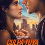 Terminó la espera: Prime Video revela el tráiler y la fecha de estreno de Culpa Tuya: Londres