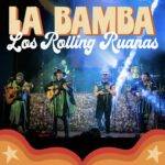LOS ROLLING RUANAS REINVENTAN «LA BAMBA» CON UNA EXPLOSIVA FUSIÓN DE CARRANGA COLOMBIANA.