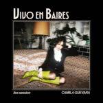CAMILA GUEVARA PRESENTA VIVO EN BAIRES