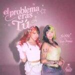 NXNNI Y YOSS BONES SE UNEN PARA PRESENTAR «EL PROBLEMA ERAS TÚ»