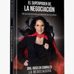  La Dra. Roselin Cabrales “La Negociadora” lanza su libro “El superpoder de la Negociación”