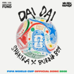 SHAKIRA Y BURNA BOY LANZAN «DAI DAI» la canción oficial de la Copa Mundial de la FIFA 2026™