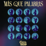 GRUPO NICHE LLEVA LA SALSA CONTEMPORÁNEA  A UNA NUEVA DIMENSIÓN CON MÁS QUE PALABRAS