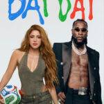 SHAKIRA Y BURNA BOY LANZAN “DAI DAI”, LA CANCIÓN OFICIAL DEL MUNDIAL DE LA FIFA 2026 ™ EN BENEFICIO DEL FONDO DE EDUCACIÓN DE LA FIFA Y GLOBAL CITIZEN