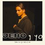 ‘SOBRE TUS OJOS TODO EL MAR’ DE JERO Y YO: LA GRAN AVENTURA DEL AMOR.