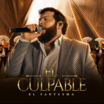 EL FANTASMA PRESENTA «EL CULPABLE» EN VERSIÓN MARIACHI EN PLATAFORMAS Y RADIO.