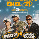 EL PARCHE ESTÁ LISTO: PISO 21 Y JUAN DUQUE LLEGAN AL MOVISTAR ARENA PARA ARMAR “UN PLANCITO EN EL 21” 