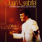 JUAN GABRIEL:MI PRIMER BELLAS ARTES