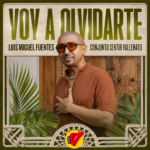 EL VALLENATO LLEGA CON LUIS MIGUEL FUENTES CON UN CLASICO