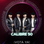 CALIBRE 50 CONTINÚA COSECHANDO ÉXITOS AL RECIBIR DOS NOMINACIONES A PREMIOS JUVENTUD 2026 