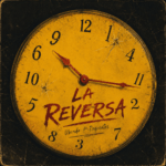 Ubanda y Requilates presentan ‘La Reversa’, un poema hecho canción para quienes darían todo por volver atrás