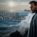 EL CONDE DE MONTECRISTRO: EL CLÁSICO LITERARIO LLEGA A UNIVERSAL+