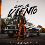 IAN CORDOVA Y BEATBOY DEJAN EL DESAMOR ATRÁS EN “HUMO AL VIENTO”