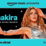 SHAKIRA Y AMAZON MUSIC PRESENTAN «SHAKIRA EN VIVO DESDE MADRID