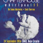 ¡NO SOMOS MARINEROS y SONIC EMERSON se unen al show de CHAPTERHOUSE!