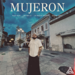 EQS Música presenta “Mujeron”, lo nuevo de Alex Diaz, Dstar Lc, La Nueva Especie Y DerekVinci