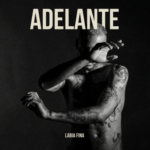 Labia Fina presenta su sencillo «Adelante» una canción sobre la perseverancia y el arte de comenzar.